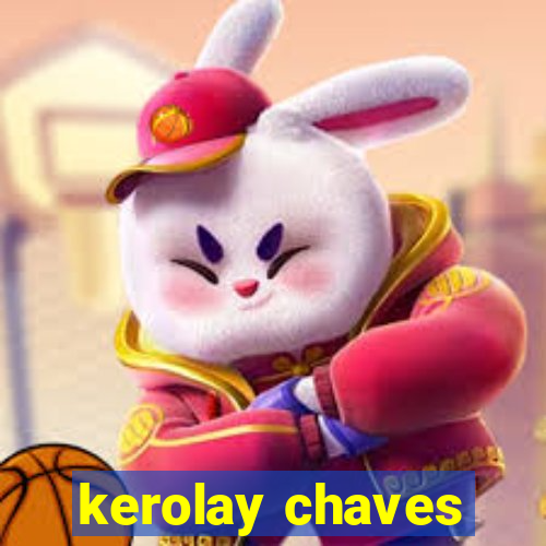 kerolay chaves